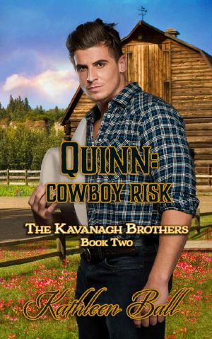 [The Kavanagh Brothers 02] • Quinn · Cowboy Risk